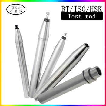 BT30 BT40 BT50 ISO20 ISO25 ISO30 HSK32 HSK40 HSK63A/F HSK100A vretena test palica 7:24 konus vretena bt iso hsk serije test palico